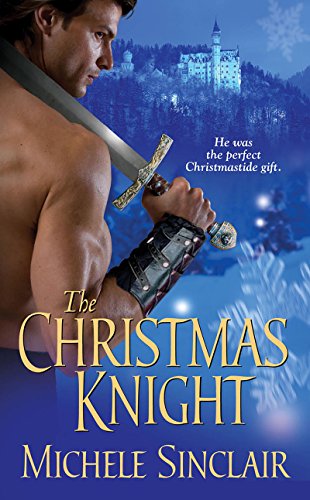 The Christmas Knight Michele Sinclair Author